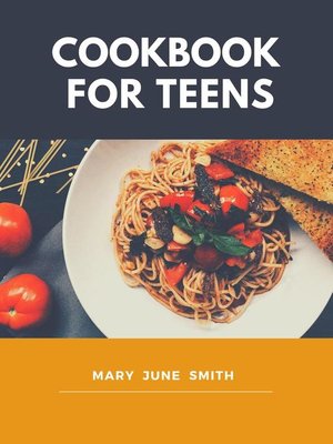 cover image of Cookbook for Teens